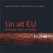Expoziţie circumscrisă unui proiect: „Un alt EU, aceleaşi valori şi tradiţii”