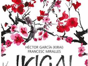 Hector Garcia și Francesc Miralles: „Ikigai”