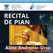 Recital de pian cu Alina Andronic-Ursu