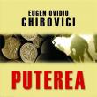 Eugen Ovidiu Chirovici: „Puterea”