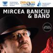 Concert cu Mircea Baniciu & Band, săptămâna viitoare, la USV