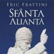 Eric Frattini: „Sfânta Alianță”