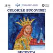 &quot;Culorile Bucovinei&quot;, un eveniment dedicat explorării Patrimoniului Cultural UNESCO din  Nordul Moldovei