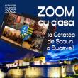 Din februarie se reiau excursiile „virtuale” prin proiectul educațional ZOOM cu clasa la Cetatea de Scaun a Sucevei