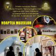 Noaptea Muzeelor 2022 va fi marcată în trei obiective din Rădăuți