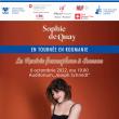 Concert „Sophie de Quay” în cadrul „La Rentrée francophone à Suceava”