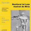 Expoziția „Bestiarul lui Lem ilustrat de Mróz”, deschisă la Muzeul de Istorie