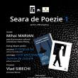 Poetul Mihai Marian, invitat la „Seara de Poezie 1”, eveniment organizat de Casa de Poezie „Light of ink”