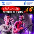 Fără Zahăr – „Nevralgii de toamnă”, pe scena USV