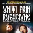 Laura Olteanu, părintele Nikodimos Kabarnos și Corul psaltic Theophonos, „Uniți prin rugăciune”, la Casa de Cultură a Sindicatelor Suceava