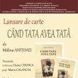 Volumul „Când tata avea tată”, semnat de Mălina Anițoaei, va fi lansat la Biblioteca Bucovinei