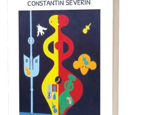 „Dincolo de Cuvinte și Forme”, cea mai recentă carte semnată de scriitorul sucevean Constantin Severin