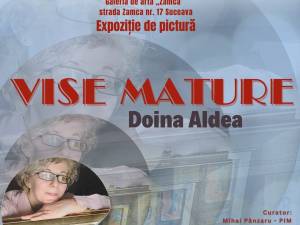Expoziția de pictură „Vise mature”, realizată de Doina Aldea, la Galeria de artă „Zamca”